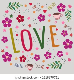 Love inscription in a frame of flowers, hearts, floral ornament. Vector illustration on color backgrounds.