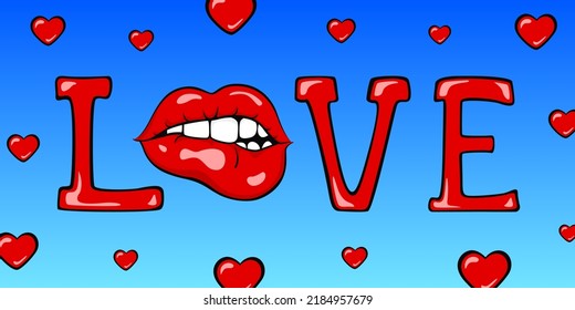 LOVE inscription. Lips and hearts on blue background. Vector illustration.