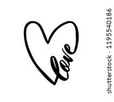Love. Inspirational calligraphy phrase. Hand drawn typography quote with heart shape. Sketch handwritten vector illustration EPS 10 isolated on white background.