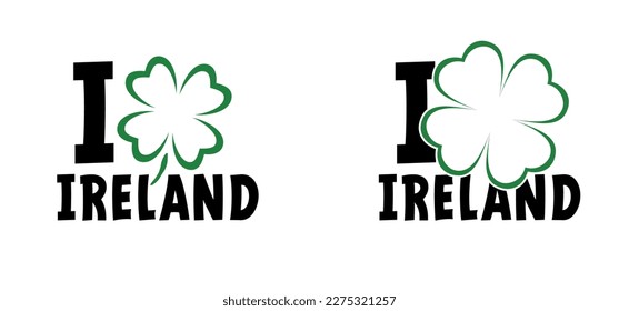 I love Ireland. Clovers leave, flower. Four leaf clover leaves. Love lucky day. vector leprechauns icon, Irish shamrock logo. Happy St Patrick's Day or St paddy's day. Saint Patricks day. 