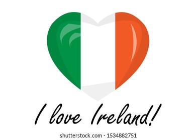 I love Ireland! Heart shape with glossy effect on white background. Flag template for print, textiles, cap, T-shirts, web page graphic design, sticker, label, card or country anniversary.