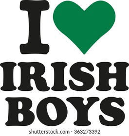 I love irish boys with green heart