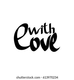 with love, isolated calligraphy lettering, word design template, vector illustration