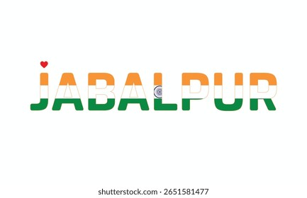 I Love JABALPUR, Typographic Design of I Love JABALPUR on a white background, Flag Typography of JABALPUR with heart, Vector design of I Love JABALPUR