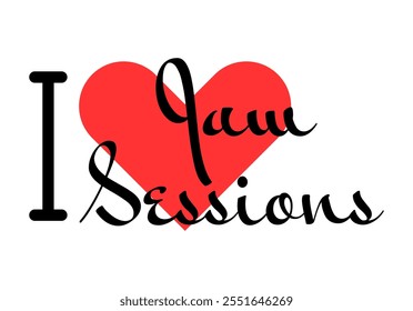 I love Jam Sessions creative slogan. Hand drawn letters with red heart. Vector illustration, lettering in modern design for print t shirt, banner, poster, sticker or label.