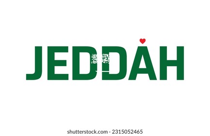 Ich liebe Jeddah, Typografisches Design, Flagge Saudi-Arabiens Unternehmen in Jeddah, Jeddah, Liebe, Vektorgrafik, Typografie, Flagge Saudi-Arabiens, Kreativ, Nationalfeiertag, Unabhängigkeitstag, Herzsymbol