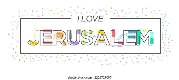 I love Jerusalem. Vector lettering for postcards, posters, posters and banners. Flat design