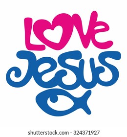 Love Jesus