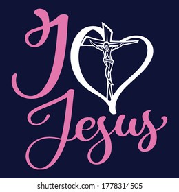 I love Jesus christian saying quotes100 vector colour tee:Christian Saying & quotes:100% vector best for colour t shirt, pillow,mug, sticker and other Printing media.
