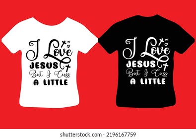 I Love Jesus but I Cuss a Little design