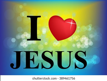 I love Jesus, font, heart and multicolor with bokeh background