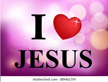 I love Jesus, font, heart and multicolor with bokeh background