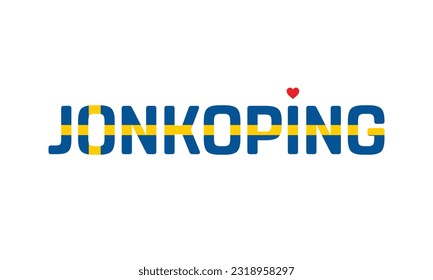 Me encanta Jonkoping, Diseño tipográfico, Ciudad de Suecia, Love Jonkoping, Jonkoping, Jonkoping Vector, Love, Vector, Bandera de Suecia, amo Suecia