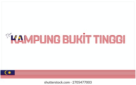 I love Kampung Bukit Tinggi, Typographic design of I love Kampung Bukit Tinggi on a white background, Flag typography of Kampung Bukit Tinggi with heart, Vector design of I love Malaysia