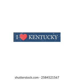 I Love Kentucky Grunge Letter Vector Template