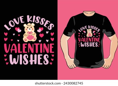 Love Kisses Valentine Wishes T-Shirt Design