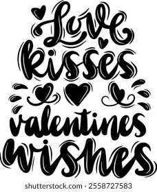 love kisses valentine wishes valentines day black vector graphic design and cut file