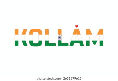 I Love KOLLAM, Typographic Design of I Love KOLLAM on a white background, Flag Typography of KOLLAM with heart, Vector design of I Love KOLLAM