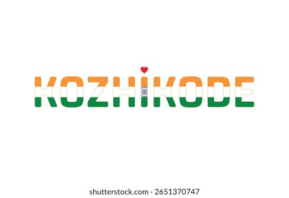 I Love KOZHIKODE, Typographic Design of I Love KOZHIKODE on a white background, Flag Typography of KOZHIKODE with heart, Vector design of I Love KOZHIKODE