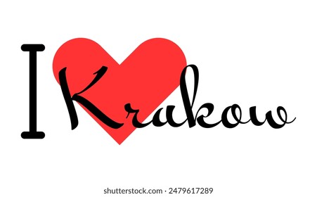 I love Krakow, city of Poland. Hand drawn letters with red heart. Vector illustration lettering, modern design for print t shirt, banner, poster, sticker or label.