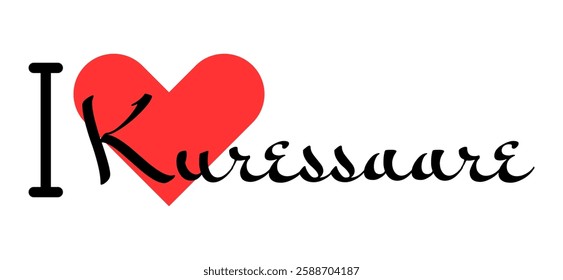 I love Kuressaare, city of Estonia. Hand drawn letters with red heart. Vector illustration lettering, modern design for print t shirt, banner, poster, sticker or label.