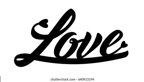 Love. Laser cut silhouette. Ink hand lettering quote. Handwritten phrase template. Graphic design typography element. Simple vector sign. 