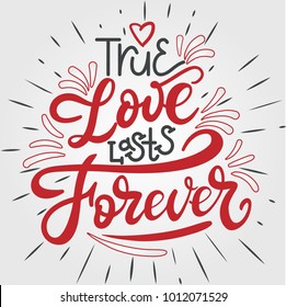 I Love Lasts Forever. Hand drawn Valentines Day lettering typography text. Romantic quote vector illustration print materials. Celebration sticker, card, invitation, banner. Holiday calligraphy.