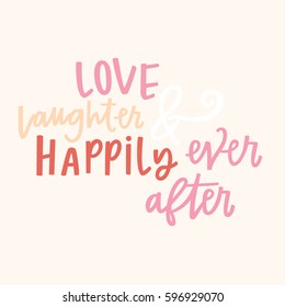 Love, Laughter & Happily Ever After