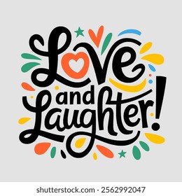 Love and laughter Vector Lettering About New Year 