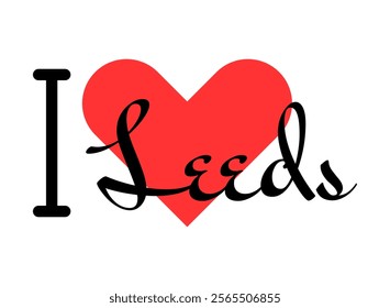 I love Leeds, city of United Kingdom. Hand drawn letters with red heart. Vector illustration lettering, modern design for print t shirt, banner, poster, sticker or label.