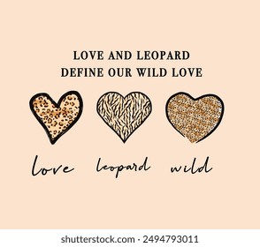 Love and leopard slogan and style illustration vector. 