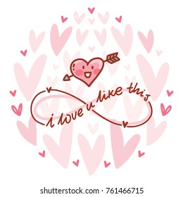 Love lettering Calligraphy text with doodles on romantic background with hearts. I love you infinitely. Cute hand drawn art illustration in cartoon style for card, poster, invitation