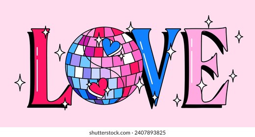 Love lettering. Cute Valentine's Day vector background with disco mirror ball. Groovy banner, greeting card, poster, template, print, party invitation in y2k style.