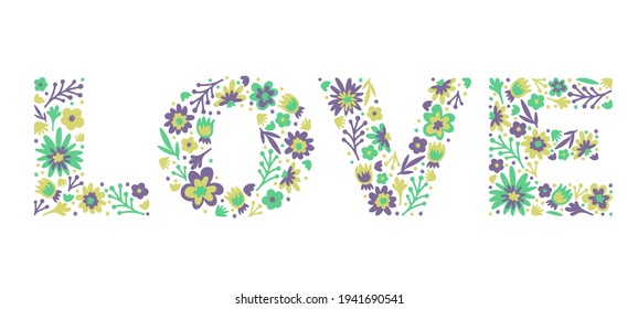 Love lettering of  doodle flowers and leaves. Hippie word LOVE. Green, purple, sea. White isolated vector stock illustration (EPS10)