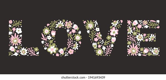 Love lettering of  doodle flowers and leaves. Hippie word LOVE. Khaki, white, pink, green. White isolated vector stock illustration (EPS10).