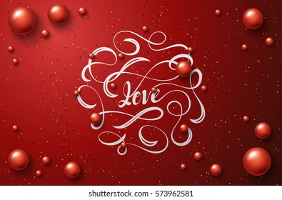 Love lettering. Happy Valentines Day for greeting card. Background Festive banner and poster.