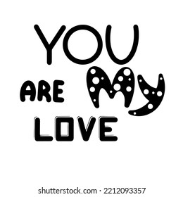 love lettering. Motivation phrases. Isolated on white background.