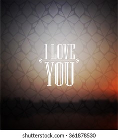  I love lettering on blurred background