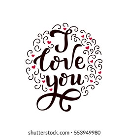 Love lettering. Print i love you for your cards, posters, bags, T-shirts. Hand-lettering with decoration elements