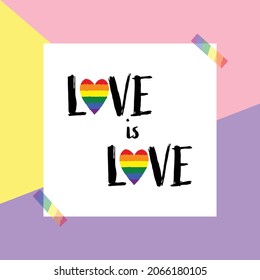 Love is love lettering with rainbow heart. Gay parade slogan. LGBT rights symbol. Hand drawn calligraphy. Lettering and rainbow heart for poster, placard, t-shirts, cards design. Vector illustration.
