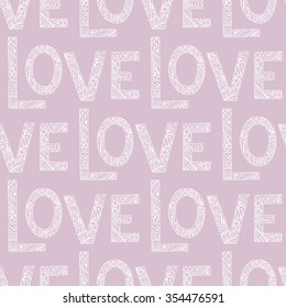 

Love the lettering seamless pattern ethnic style hand drawn. Vector illustration.