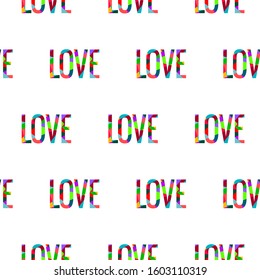 LOVE lettering seamless pattern. Geometric text, mosaic patchwork puzzle colorful rainbow inscription on white background. Bright creative kids font design. Inspirational quote. Vector illustration