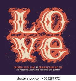 Love lettering. Valentines day romantic vector illustration. T-shirt apparel print graphics. Original graphic Tee