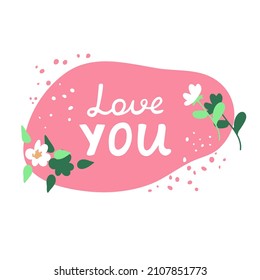 Love lettering,calligraphy.Valentine card,congratulation template.Handwritten text "Love you" to holiday.Romantic inscription for poster,label,tag,banner,postcard,sticker.Isolated.Vector illustration