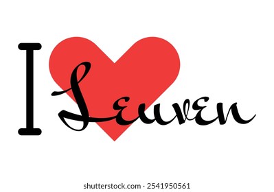 I love Leuven, city of Belgium. Hand drawn letters with red heart. Vector illustration lettering, modern design for print t shirt, banner, poster, sticker or label.