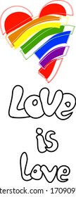 Love is love lgbt. Heart cut into ribbons. Inspirational Gay Pride poster with rainbow spectrum heart shape, brush lettering. Heart with rainbow flag.Vector