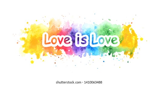 Love Is Love LGBT Pride Slogan Against Homosexual Discrimination Rainbow Watercolor Background Vector Illustration