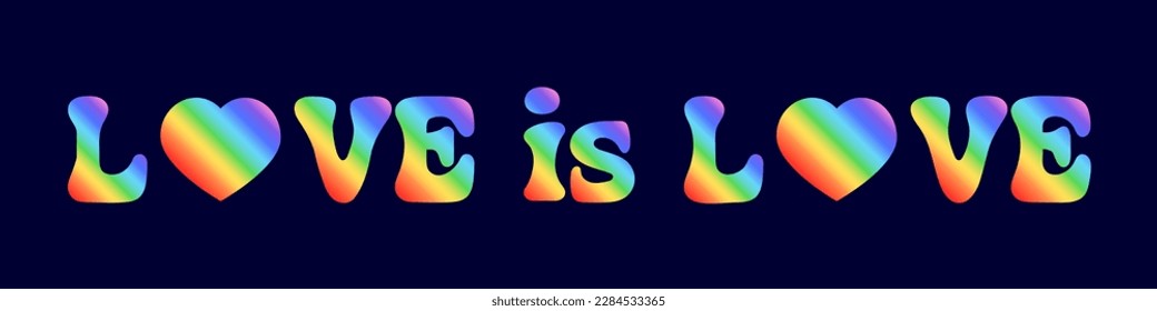 LOVE is LOVE. LGBT pride text for poster, card, banner. Groovy drawing word love with rainbow heart. Vector print for web, t-shirt.