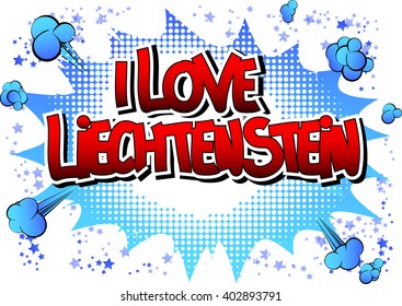 I Love Liechtenstein - Comic book style word
