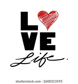 LOVE life red heart, Graphic design print t-shirts fashion, illustration, vector, posters, cards, stickers, mug
